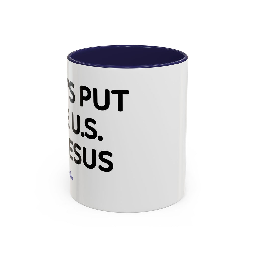 Christian Coffee Mug — "Let's Put Jesus First" Accent Ceramic Mug (11/15 oz)