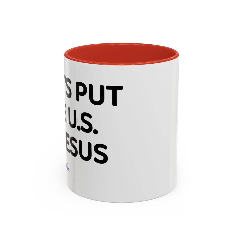 Christian Coffee Mug — "Let's Put Jesus First" Accent Ceramic Mug (11/15 oz)